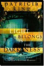 light belongs in darkness