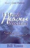 I Heard Heaven Proclaim