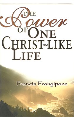 the power of one christ-like life