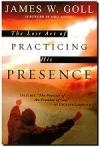 lost art of practicing his presence