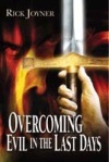 overcoming evil in the last days
