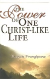 The Power of One Christ-like Life