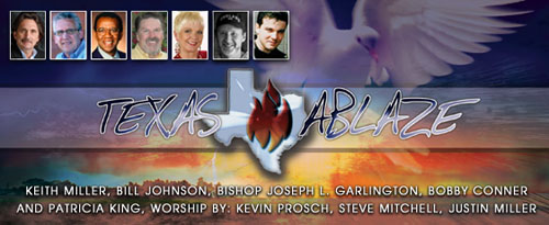 Texas Ablaze: Signs-Wonders-Miracles Conference/Crusade