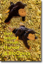God Speaks Through Humor and Bloopers