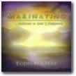 Marinating -- Pickling in God's Presence