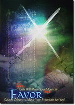 Yes, Faith Will Move Your Mountain, but Favor Causes Others to Move Your Mountain For You!