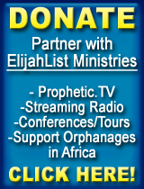 To Donate to ElijahList Ministries, Click Here!