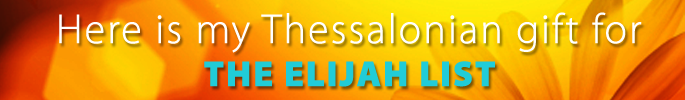 Thessalonian Gift to the Elijah List