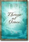 God Says "Run to My Throne of Grace NOW!"