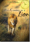 This Time He's Coming as a Lion