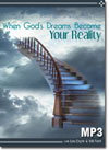 When God's Dreams Become Your Reality