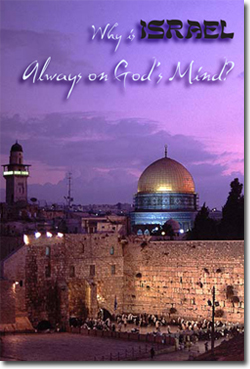 Why Is Israel Always on God's Mind?