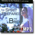 The Spirit Prepares the Bride