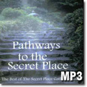Pathways to the Secret Place