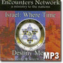 Israel: Where Time and Destiny Meet